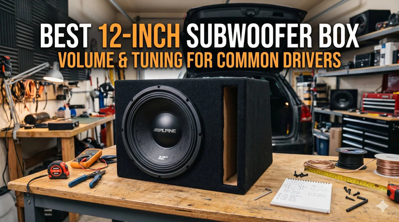 Best 12-Inch Subwoofer Box: Volume and Tuning for Common Drivers - Audio Intensity