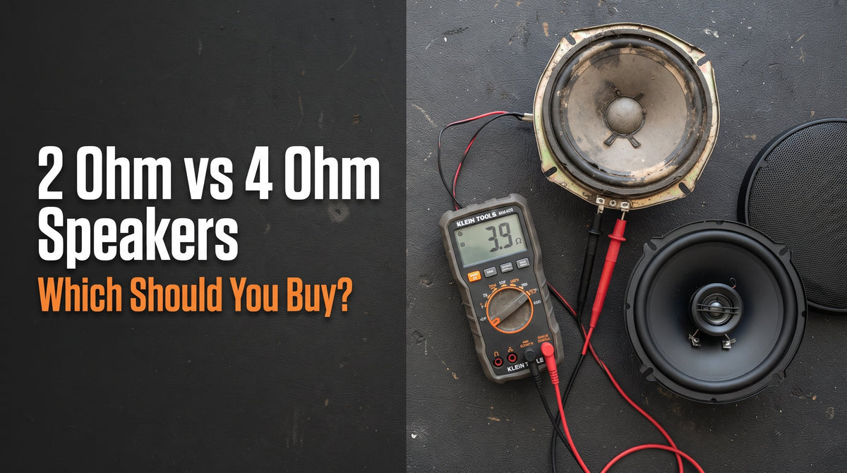 2 Ohm vs 4 Ohm Speakers: Which Should You Buy?