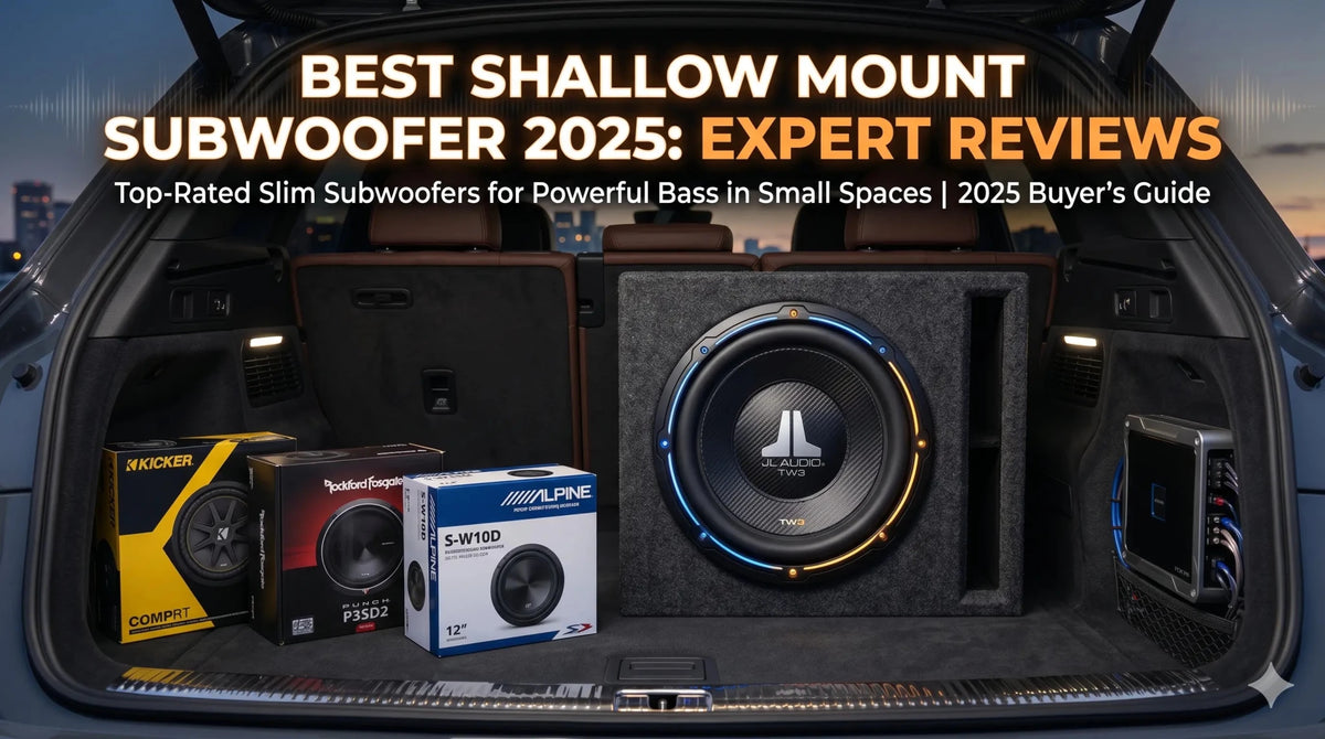 Best Shallow Mount Subwoofer 2025: Expert Reviews | Ultimate Buying Guide