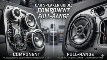 Car Speaker Guide: Component vs Full-Range - Audio Intensity