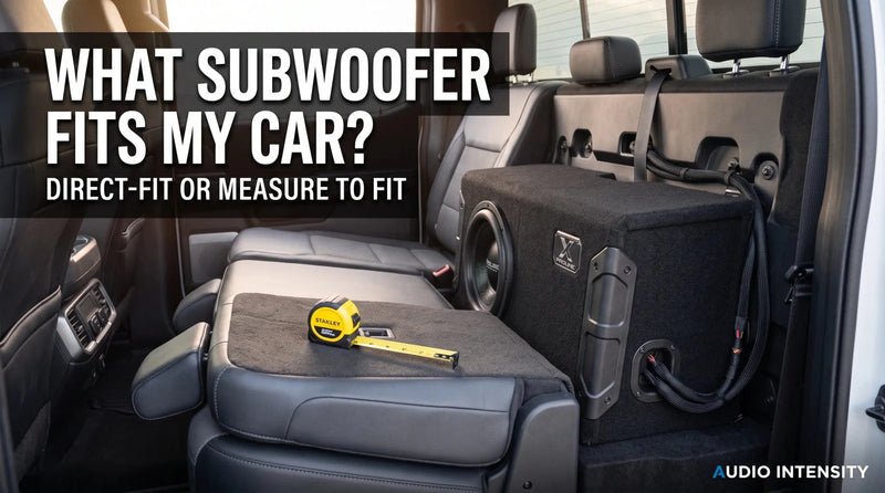 What Subwoofer Fits My Car? The Fitment Guide - Audio Intensity