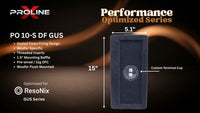 A promotional product graphic for a Proline Performance Optimized Series PO 10-S DF GUS speaker. The image shows a dark gray rectangular woofer with a circular custom terminal cup, annotated with dimensions of 5.