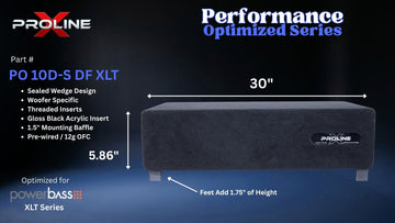 Proline X PO 10D-S DF XLT sealed down-fire enclosure, 30 inches wide by 5.86 inches tall, feet add 1.75 inches. Optimized for PowerBass XLT.