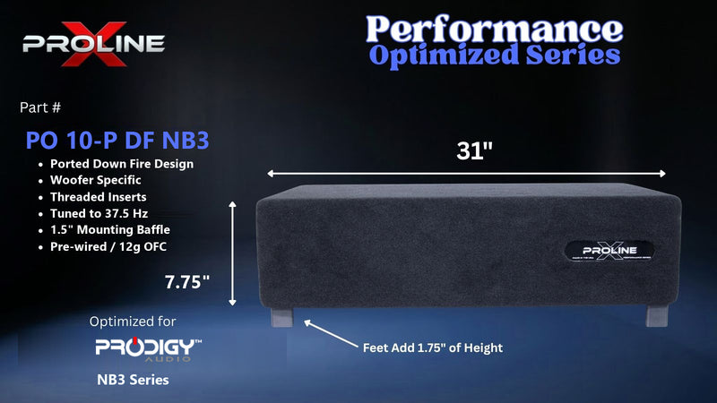 Proline X PO 10-P DF NB3 ported down fire enclosure, front panel on 1.75 inch feet, 31 by 7.75 inches.