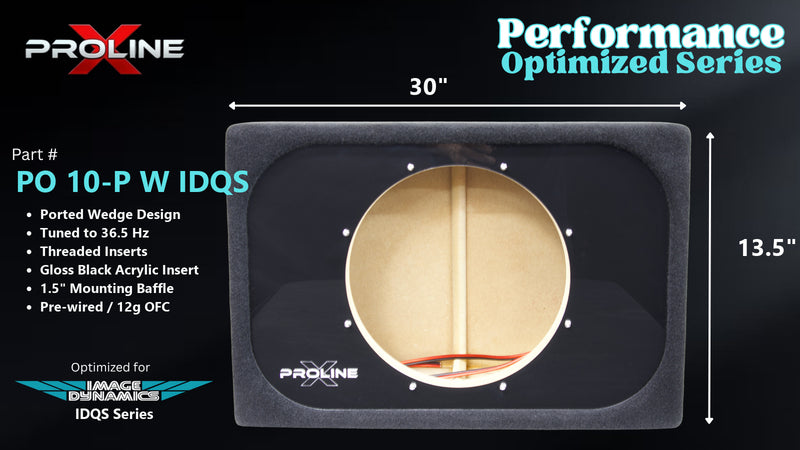Proline X PO 10-P W IDQS ported wedge enclosure, front baffle with gloss black acrylic insert and pre-wired leads, 30 by 14 inches. Optimized for Image Dynamics IDMAX.