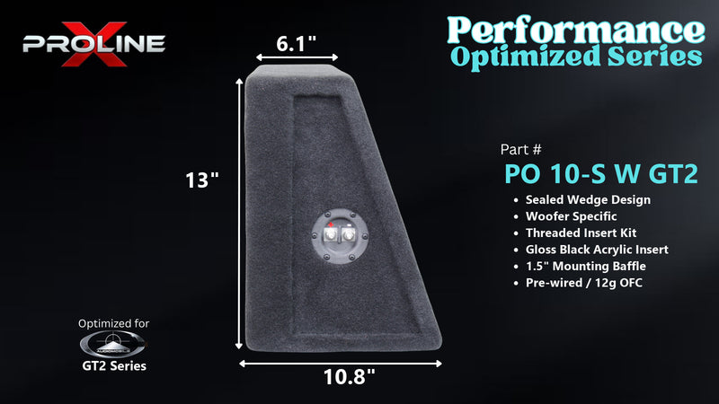 Proline X PO 10-S W GT2 sealed wedge, side profile with recessed terminal cup, 10.8 inch base, 13 inches tall.