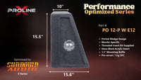 Proline X PO 12-P W E12 ported wedge, side profile with recessed terminal cup, 15.64 inch base, 15.5 inches tall.