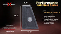Proline X PO 12-P W GZTW12F ported wedge, side profile with recessed terminal cup, 15.02 inch base, 15.5 inches tall.
