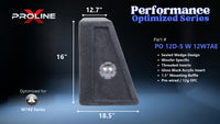 Proline X PO 12D-S W 12W7AE sealed wedge, side profile with recessed terminal cup, 18.5 inch base, 16 inches tall.