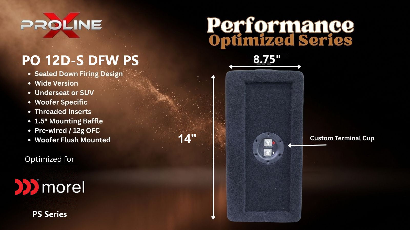 Morel PS124D Dual Down Fire Wide Sealed | Proline X