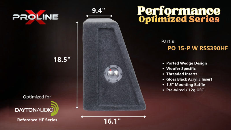 Proline X PO 15-P W RSS390HF ported wedge, side profile with recessed terminal cup, 16.10 inch base, 18.5 inches tall.