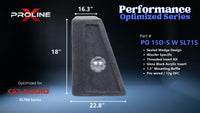Proline X PO 15D-S W SL715 sealed wedge, side profile with recessed terminal cup, 22.8 inch base, 18 inches tall.