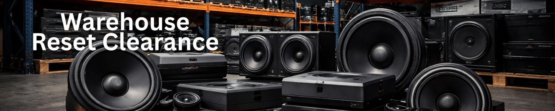 Warehouse Reset Clearance